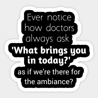 Funny doctor quote Sticker